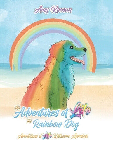 The Adventures of Lilo the Rainbow Dog: English and Cape Verdian Creole