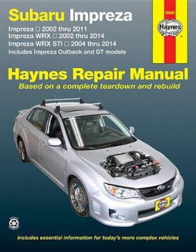 Subaru Impreza 2002 Thru 2011, Impreza Wrx 2002 Thru 2014, Impreza Wrx Sti