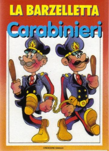 La barzelletta. Carabinieri - Ed. Crescere