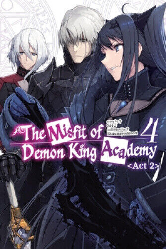 The Misfit of Demon King Academy, Vol. 4, Act 2 (light novel) (MISFIT DEMON