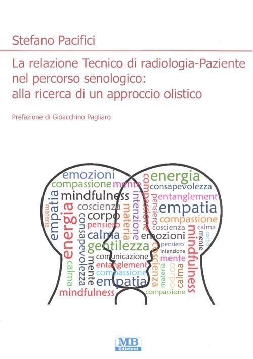 Libri Stefano Pacifici - La Relazione Tecnico Di Radiologia-Paziente Nel Percors