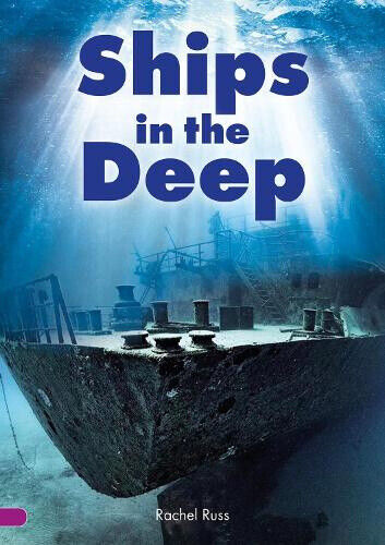 Ships in the Deep (Set 08) (Striders Phonics Readers) by Rachel Russ