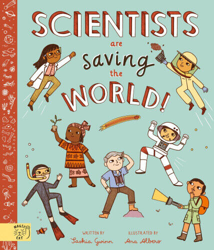 Scientists Are Saving the World!: So Who Is Working on Time Travel?