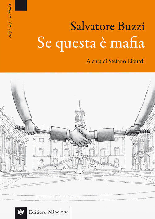 Se Questa è Mafia - Salvatore Buzzi - 2020