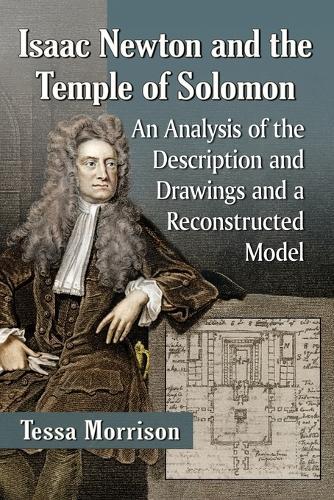 Tessa Morrison Isaac Newton and the Temple of Solomon (Tascabile)