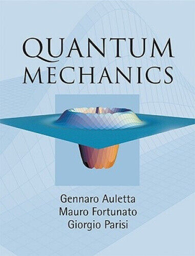 Quantum Mechanics by Auletta, Gennaro