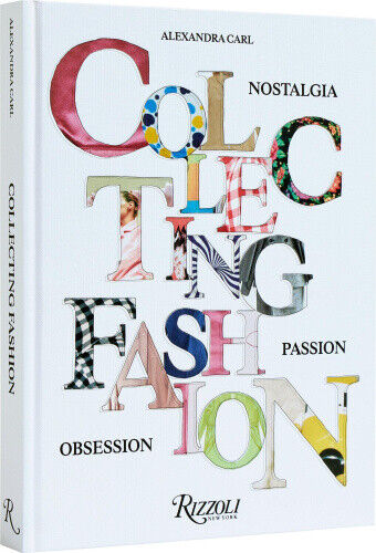 Collecting Fashion by Alexandra Carl