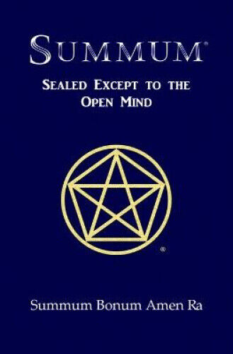 Summum: Sealed Except to the Open Mind by Ra, Summum Bonum Amen