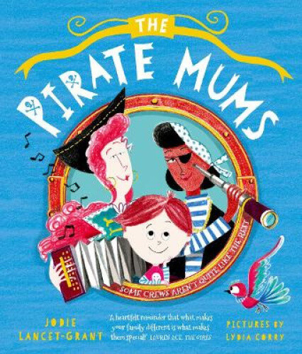 The Pirate Mums by Jodie Lancet-Grant