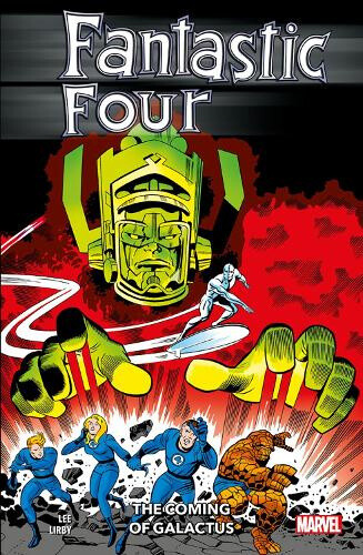 Fantastic Four: The Coming Of Galactus by Lee, Stan