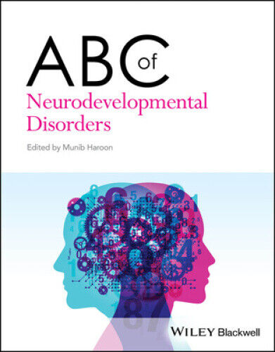 ABC of Neurodevelopmental Disorders (ABC Series) by Munib Haroon