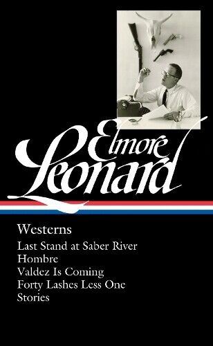 Elmore Leonard Elmore Leonard: Westerns (LOA #308) (Copertina rigida)