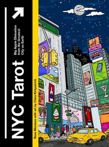 NYC Tarot: Big Apple Divination from the Greatest City on Earth