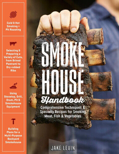 Smokehouse Handbook: Comprehensive Techniques & Specialty Recipes for Smoking