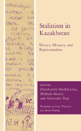 Alexandra Tsay Stalinism in Kazakhstan (Copertina rigida)