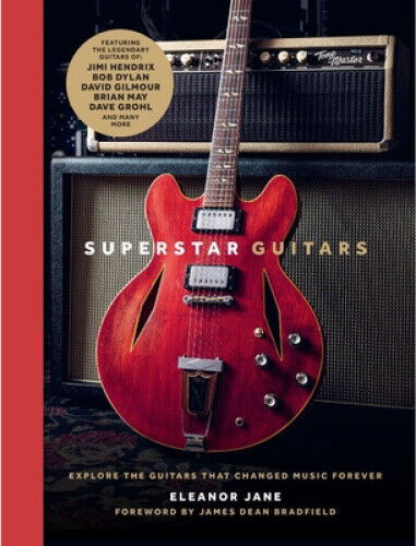 Superstar Guitars: Explore the guitars that changed music forever
