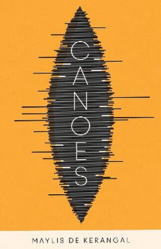 Canoes by Maylis de Kerangal