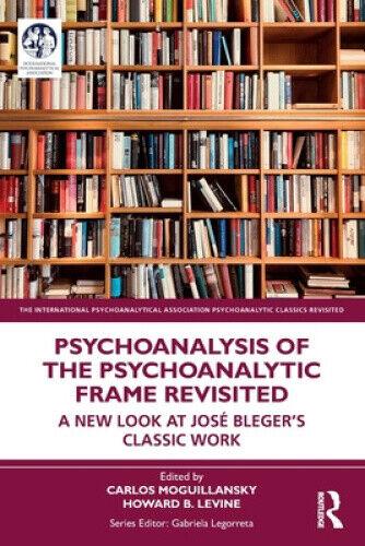 Psychoanalysis of the Psychoanalytic Frame Revisited: A New Look at Jose