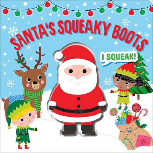 Santa's Squeaky Boots (Squeeze & Squeak) [Board book]