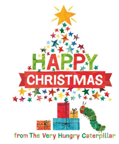 Happy Christmas from the Very Hungry Caterpillar by Eric Carle