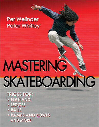 Mastering Skateboarding by Welinder, Per