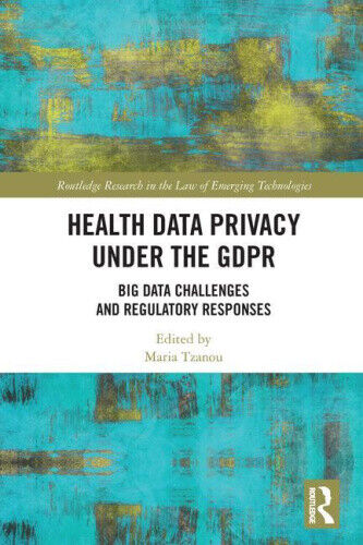 Health Data Privacy under the GDPR: Big Data Challenges and Regulatory