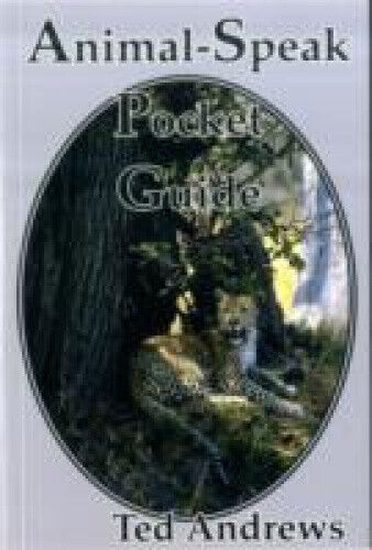 Animal-Speak Pocket Guide by Ted Andrews
