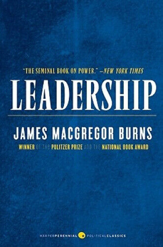 Leadership by James MacGregor Burns