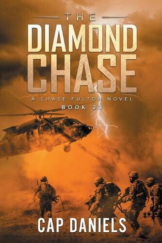 The Diamond Chase: A Chase Fulton Novel (Chase Fulton Novels) by Cap Daniels