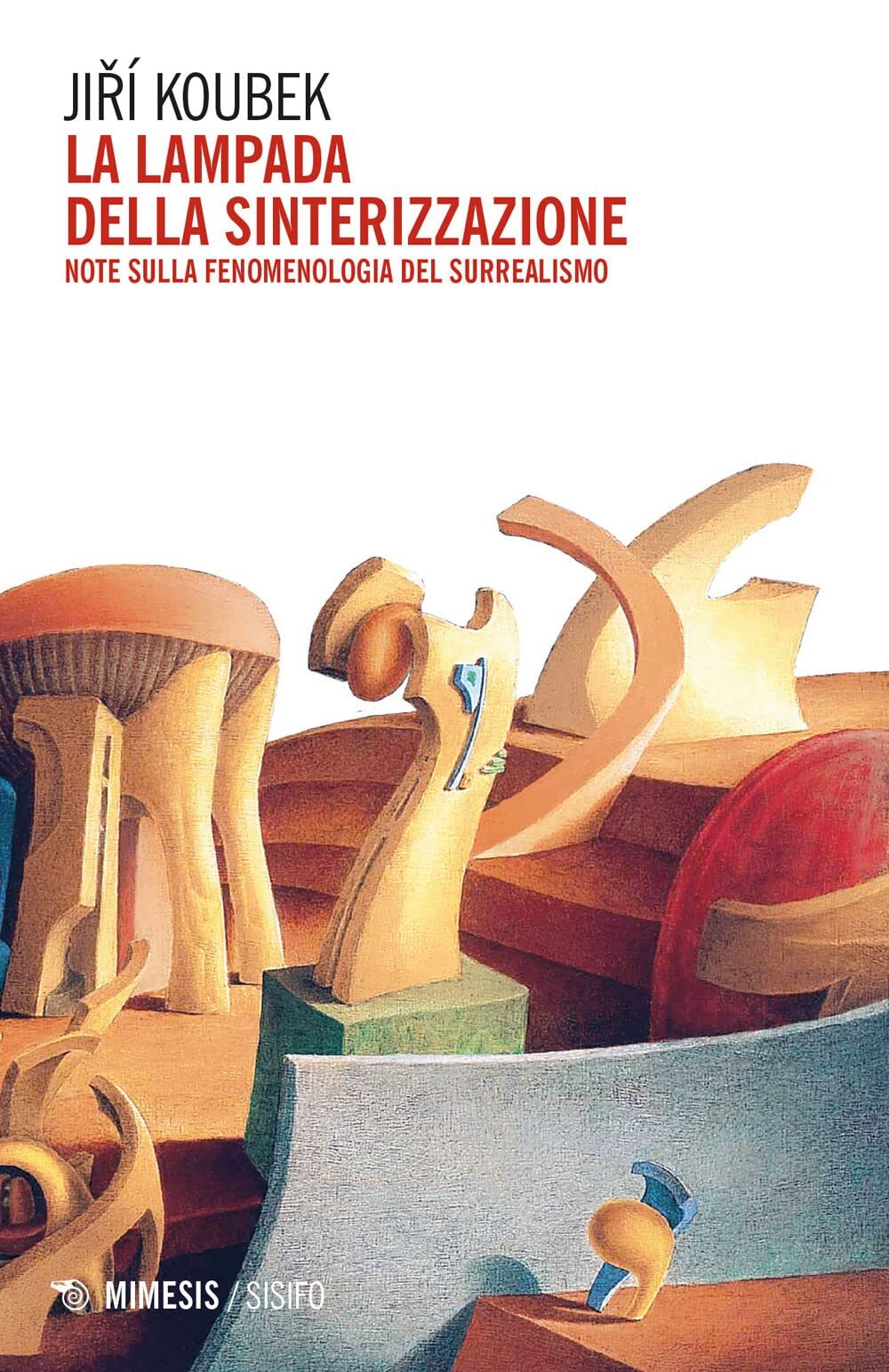 9788857585956 La lampada della sinterizzazione. Note sulla fenom...l surrealismo