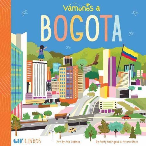 Patty Rodriguez Vamonos a Bogota (Libro di cartone)