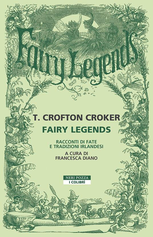 Thomas Crofton Croker  - Fairy legends.  Racconti di fate e.. (Nuovo 2024)