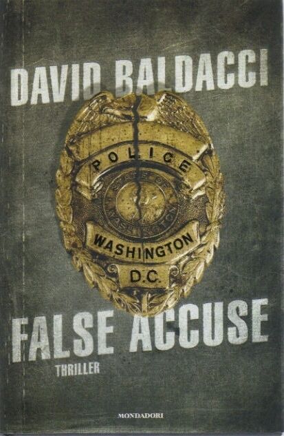 False accuse di David Baldacci - Mondadori - Omnibus - 2011 - rilegato con sovra