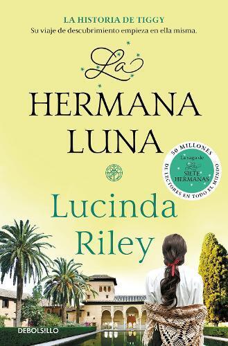 Lucinda Riley La hermana luna / The Moon Sister (Tascabile) LAS SIETE HERMANAS