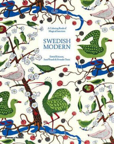 Swedish Modern: Estrid Ericson, Josef Frank, and Svenskt Tenn: A Coloring Book