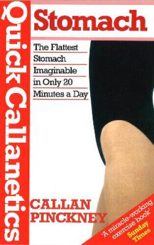 Quick Callanetics-Stomach: The Flattest Stomach Imaginable in Only 20 Minutes