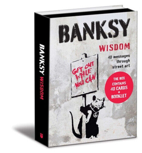 Banksy Wisdom: 40 Messages Through Street Art by Giulia Manzi
