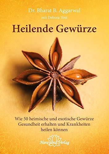 Bharat B. Aggar Heilende Gewürze: Wie 50 heimische und exotis (Copertina rigida)