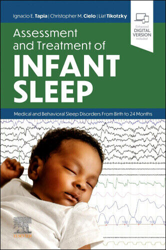 Assessment and Treatment of Infant Sleep: Medical and Behavioral Sleep