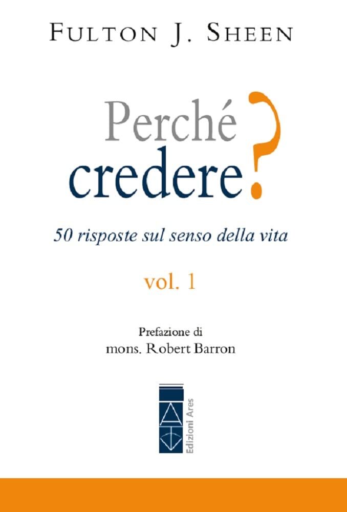9788892982284 Perché credere? - Fulton John Sheen