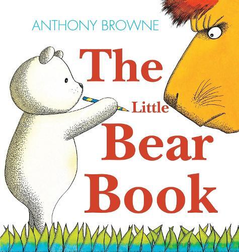 Anthony Browne The Little Bear Book (Copertina rigida)