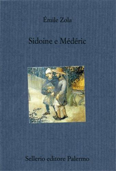 Zola,Emile. - Sidoine e Médéric.