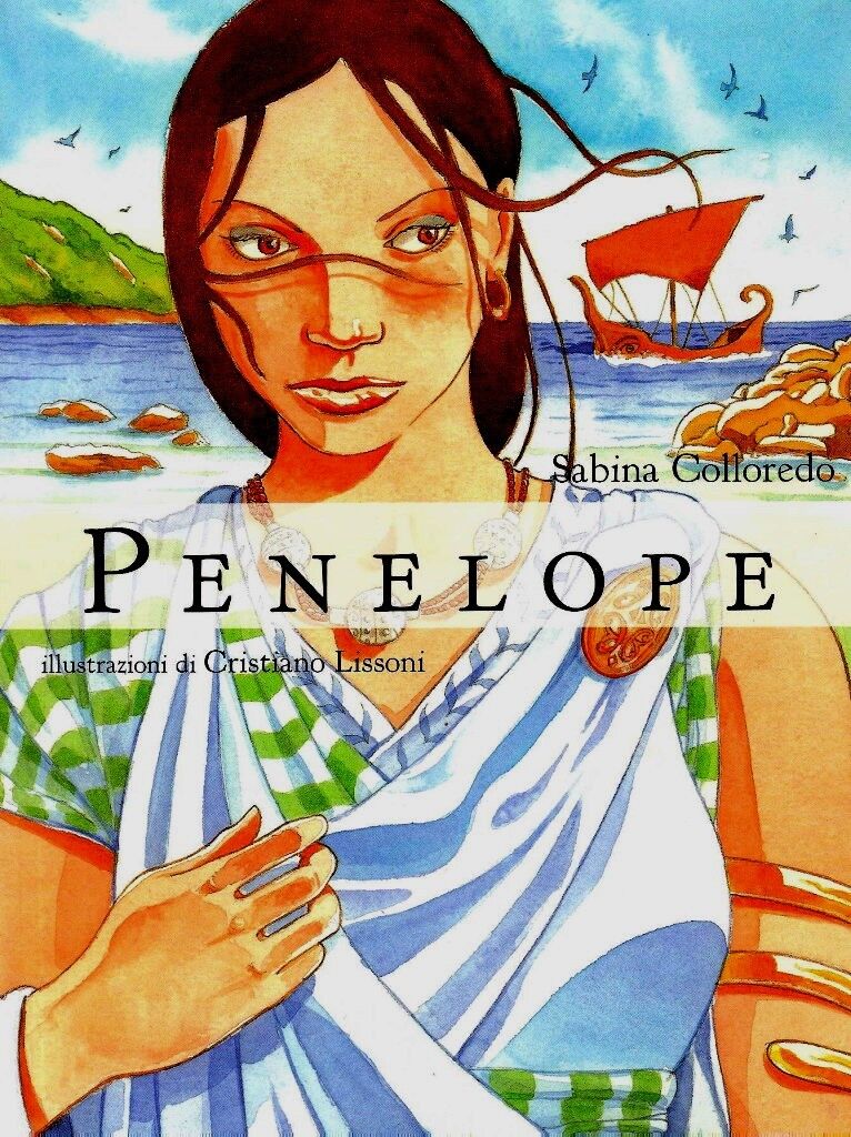 Penelope. Racconto storico per ragazzi di Sabina Colloredo - Rilegato Ed. EL