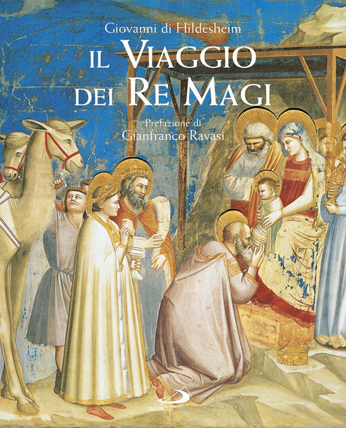 Viaggio Dei Re Magi - Giovanni di Hildesheim - 2017
