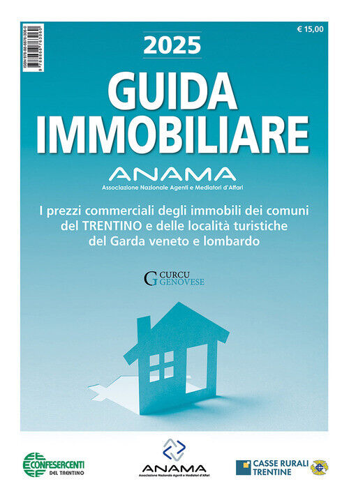Guida Immobiliare. I Prezzi Commerciali Degli Immobili Dei Comuni Del Trentino E