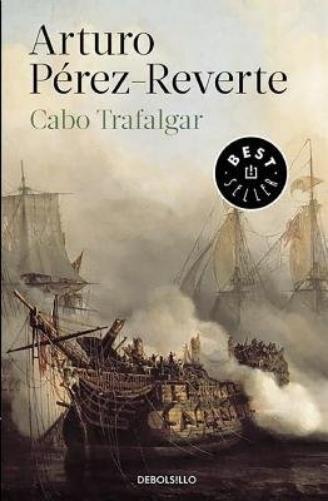 Arturo Pérez-Reverte Cabo de Trafalgar / Cape of Trafalgar (Tascabile)