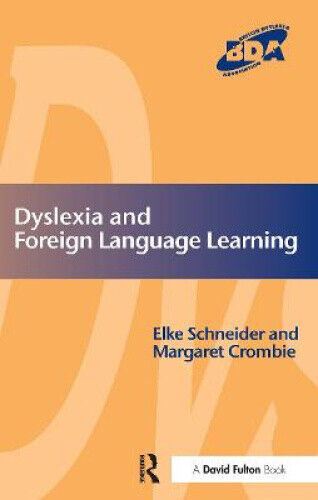 Dyslexia and Modern Foreign Languages: Gaining Success in an Inclusive Context