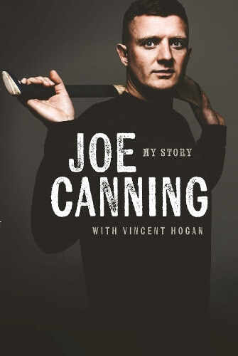 Joe Canning: My Story by Joe Canning