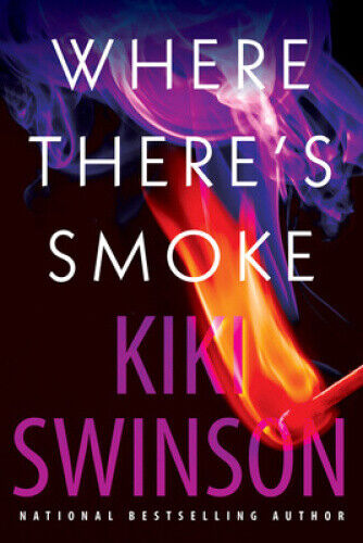 Where There's Smoke (Alayna Curry) by Swinson, Kiki