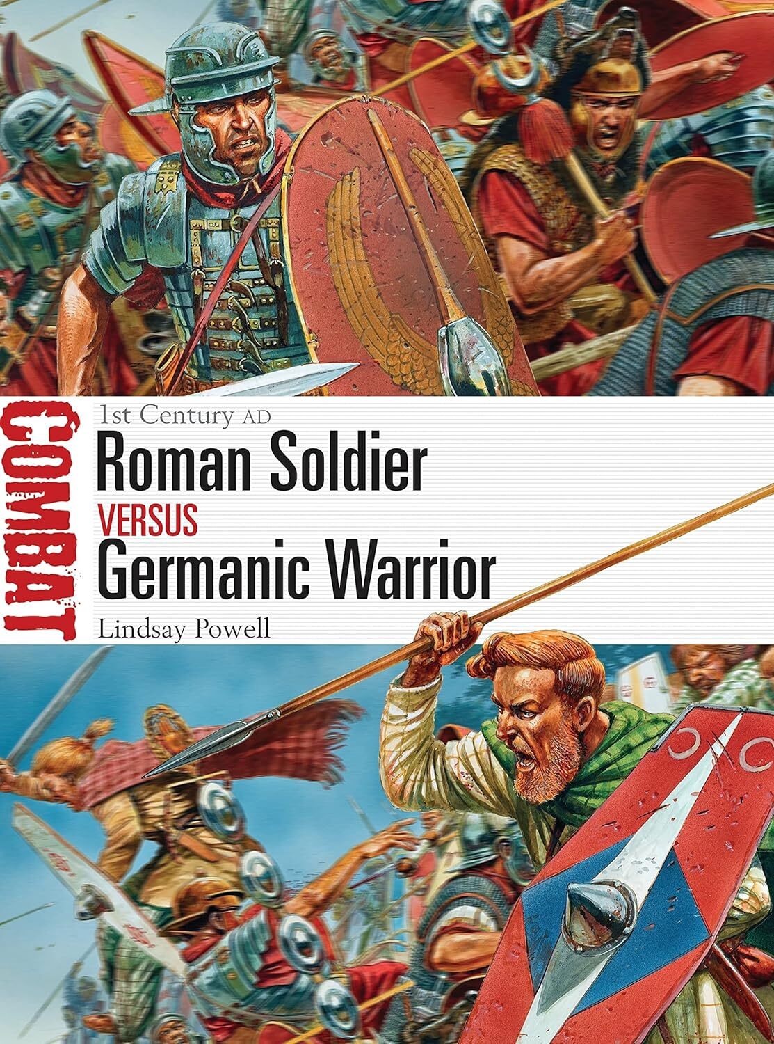 9781472803498 Roman Soldier vs Germanic Warrior: 1st Century AD - Lindsay Powell